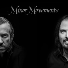 Minor Movements