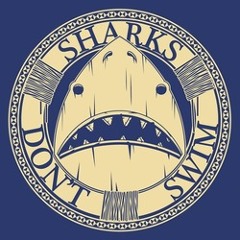 Sharks Don't Swim