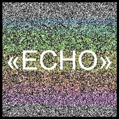 « ECHO »
