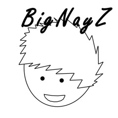 BigNayZ