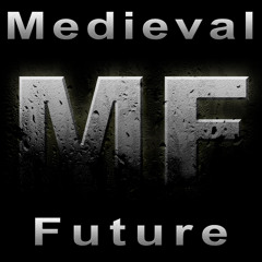 Medieval Future