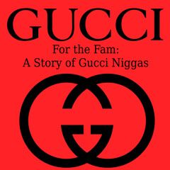 TheGucciFam