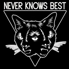 -Never Knows Best