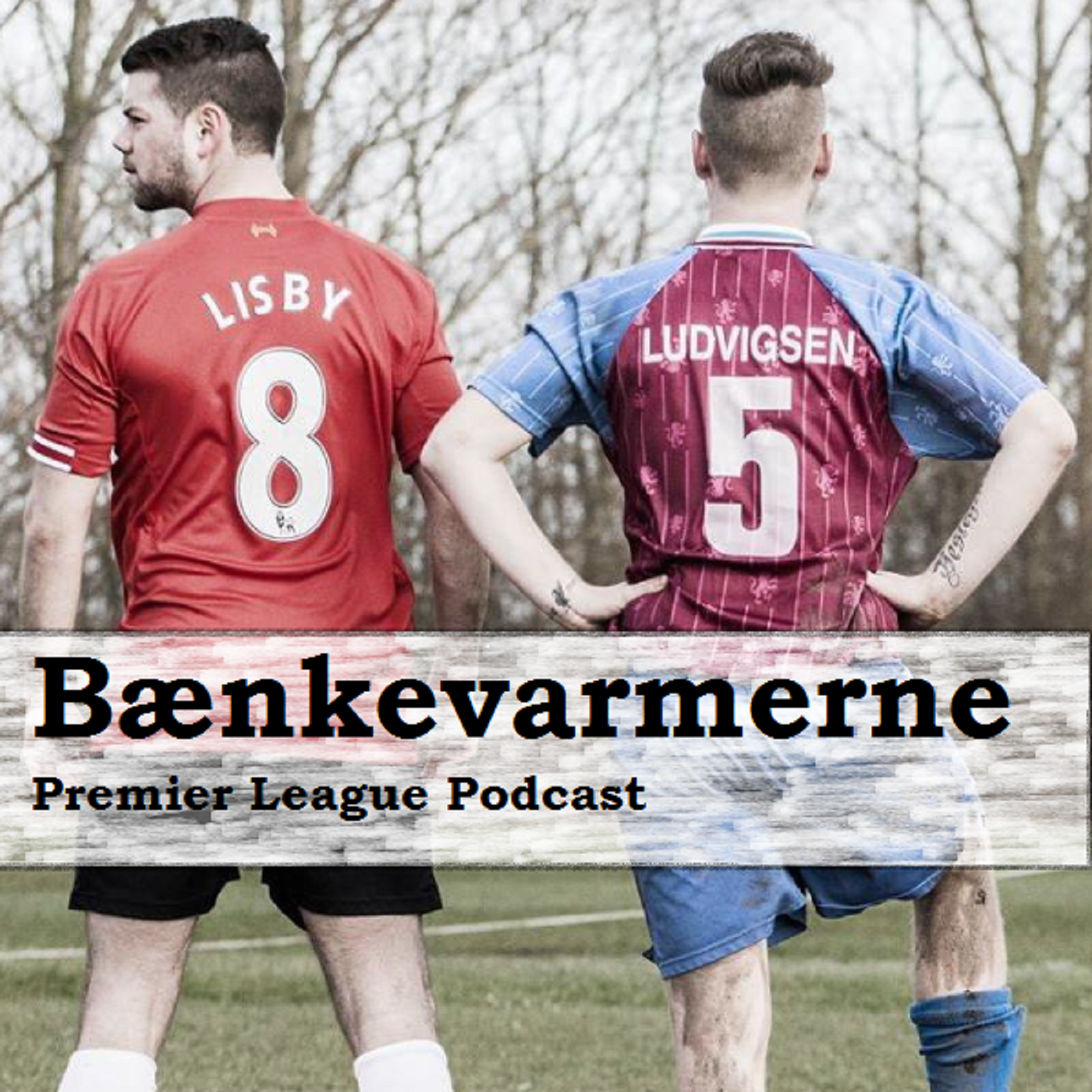 Bænkevarmerne af Premier League Podcast