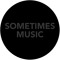 Sometimes Music