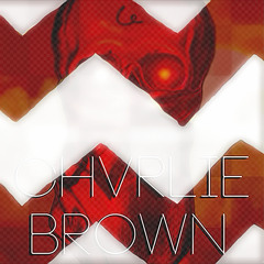 Chvrlie ∆ Brown