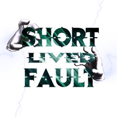 Short Lived Fault