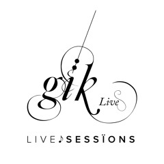 Gïk Live! SESSIONS