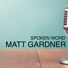 Matt Gardner - Slam Poet