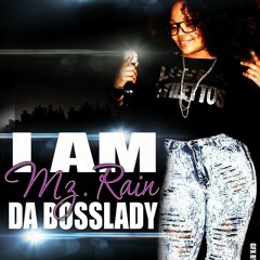 MzRainz Da BossLady