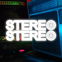 STEREO STEREO