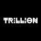 Tr!llion
