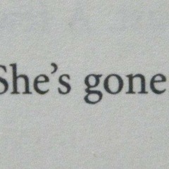 she's gone