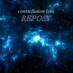 Constellation Lyra Repost