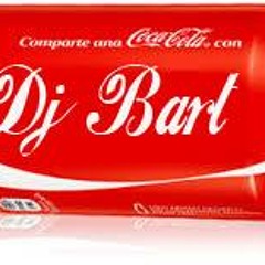 ¡ Dj Bart Rodriguez ! ✪