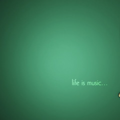 Life Is Music...