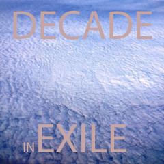 Decade in Exile