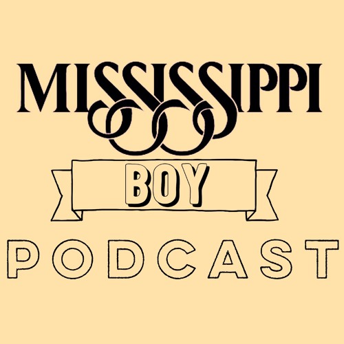 Stream Mississippi Boy Podcast music Listen to songs, albums