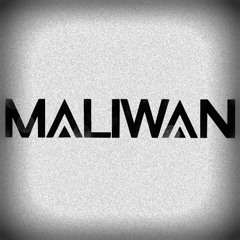 ~ MALIWAN ~