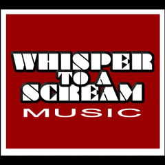 Whisper To A Scream Music