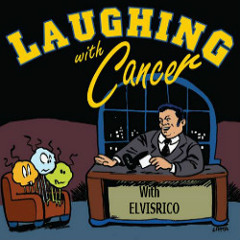 laughing with cancer podcast
