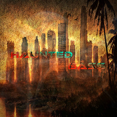 HAUNTED BASS ™