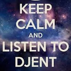 Keep Calm & Listen Djent
