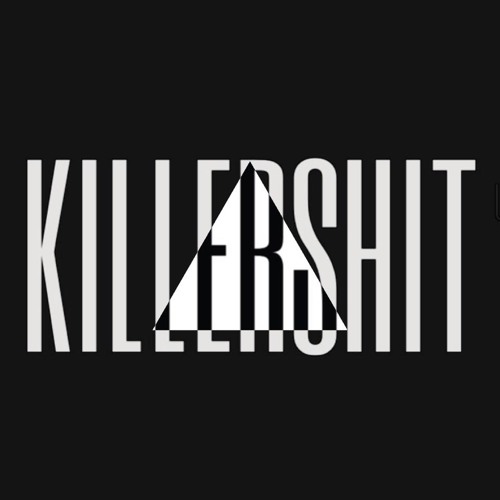 KillerShit!
