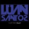 ▼Luan Santos▼ ®