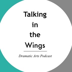 Talking in the Wings