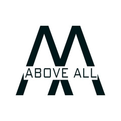 ABOVE ALL