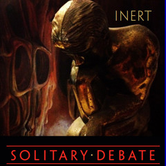 Solitary Debate