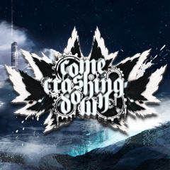 Come Crashing Down