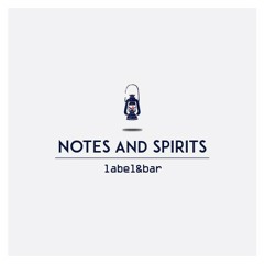 Notes And Spirits