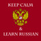 Keep Calm & Learn Russian