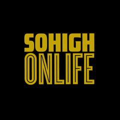 SO HIGH ON LIFE