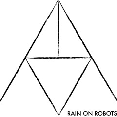 Rain On Robots
