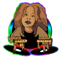 Madam DJ Walker.