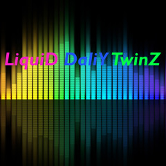 LiquiD DailY TwinZ