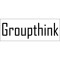 Groupthink