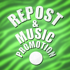 REPOST & MUSIC PROMOTION