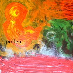 Pollen