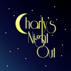 Charly's Night Out