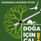 DOĞA İÇİN ÇAL