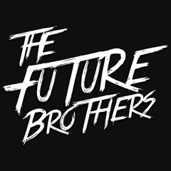The Future Brothers