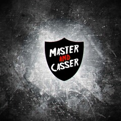 Master & Casser