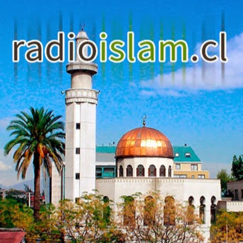 Stream Radio Islam Chile music Listen to songs, albums, playlists for