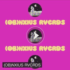 (OB)NXIUS RVCRDS