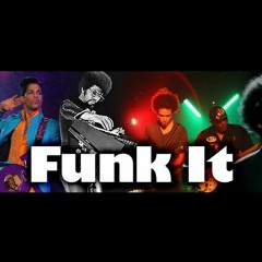 Funk It