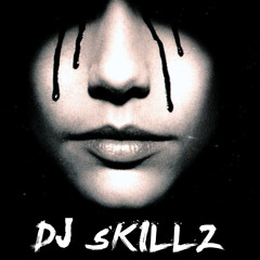 DJ sKILLz